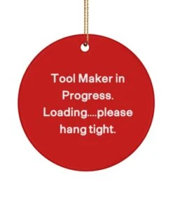 GENERIC Tool Maker Gifts For Coworkers, Tool Maker In...., Inspirational Tool Maker Circle Ornament, Christmas Ornament From Team Leader, , Funny Tool Maker Gifts, Tool Maker Gift Ideas, Unique Tool Maker