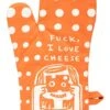 Oven Mitt, Fuck, I Love Cheese. Super-insulated Quilting, Natural-fitting Shape, 100% Cotton, Orange, 12.5"h X 7.5"w -Wilton Shop 41D7bfBXjsL