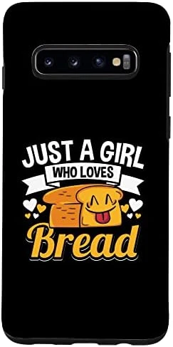 Laxy S10e Just A Girl Who Loves Bread Breadmaker Baker Funny Baking Case
