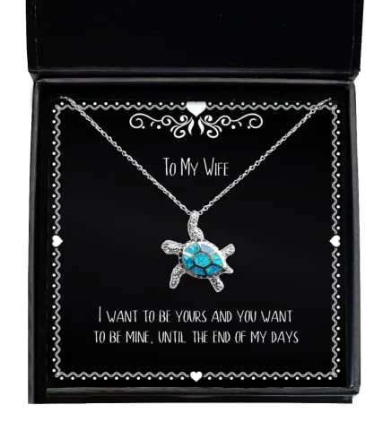 Best Wife, I Want To Be Yours And You Want To Be Mine, Until The End Of My Days, Joke Christmas Opal Turtle Necklace From Wife 3 Best Wife, I Want To Be Yours And You Want To Be Mine, Until The End Of My Days, Joke Christmas Opal Turtle Necklace From Wife