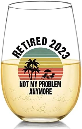 2023 Retirement Gifts For Men Women, Retired 2023 Not My Problem Any More Funny Wine Glass Gifts For Husbands, Father, Friend, Coworker, Brother, Happy Retirement Gifts For Anyone Who Was Retiring 7 2023 Retirement Gifts For Men Women, Retired 2023 Not My Problem Any More Funny Wine Glass Gifts For Husbands, Father, Friend, Coworker, Brother, Happy Retirement Gifts For Anyone Who Was Retiring - Image 5