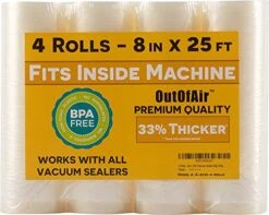 8" X 25' Rolls (Fits Inside Machine) - 4 Pack (100 Feet Total) OutOfAir Vacuum Sealer Rolls. Works With FoodSaver Vacuum Sealers. 33% Thicker, BPA Free, Sous Vide, Commercial Grade